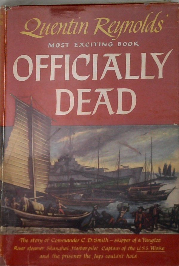 Officially Dead: The Story Of Commander C. D. Smith