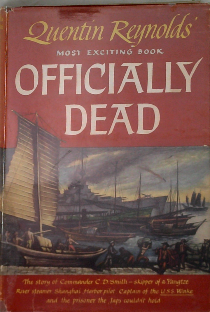 Officially Dead: The Story Of Commander C. D. Smith