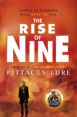 The Rise of Nine: Lorien Legacies Book 3