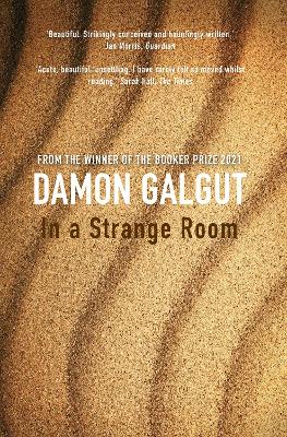 In a Strange Room: Author of the 2021 Booker Prize-winning novel THE
