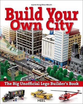 The Big Unofficial LEGO (R) Builder's Book: Build Your Own City
