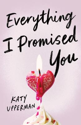 Everything I Promised You: An Emotional Young Adult Romance for Fans