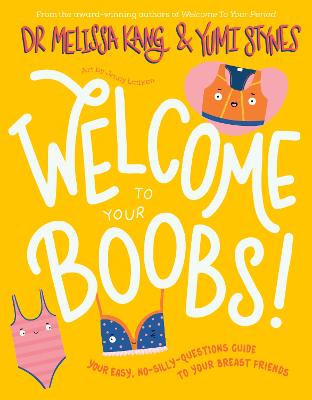 Welcome to Your Boobs: Your easy, no-silly-questions guide to your