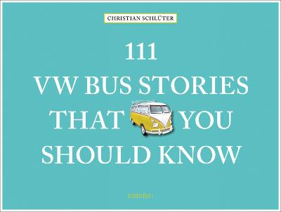 111 VW Bus Stories That You Should Know