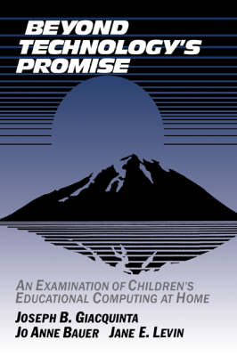 Beyond Technology's Promise: An Examination of Children's Educational