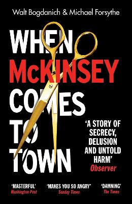 When McKinsey Comes to Town: The Hidden Influence of the World's Most