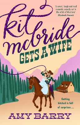 Kit McBride Gets a Wife: Volume 1