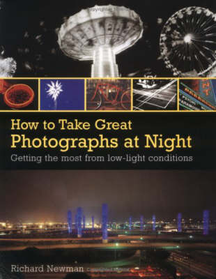 HOW TO TAKE GREAT PHOTOS AT NIGHT