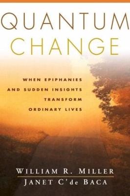 Quantum Change: When Epiphanies and Sudden Insights Transform Ordinary