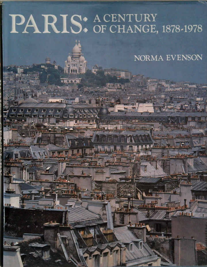 Paris: A Century Of Change, 1878-1978