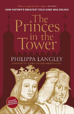 The Princes in the Tower: Solving History's Greatest Cold Case