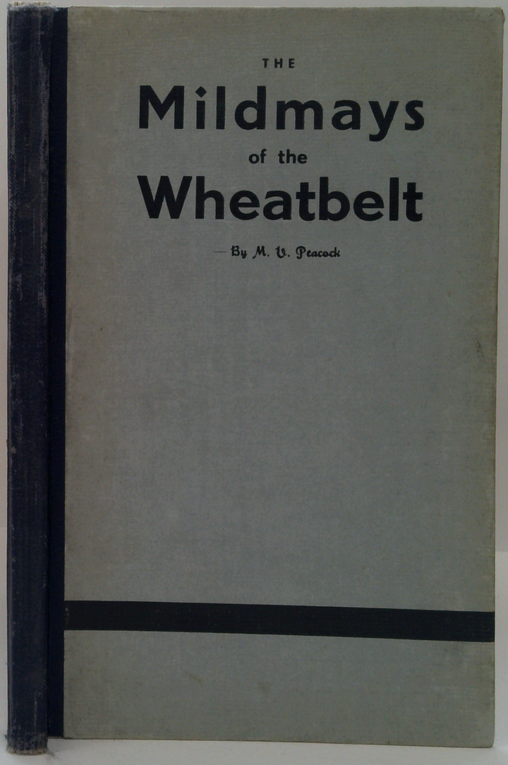 The Mildmays Of The Wheatbelt: A Novel On The Struggle Of A Wheatbelt Family