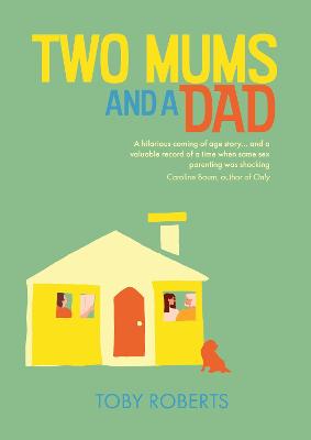 Two Mums and a Dad