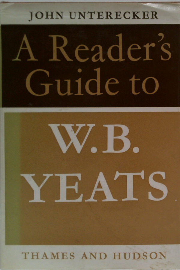 A Reader's Guide To W.B. Yeats