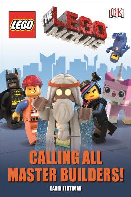 The LEGO (R) Movie Calling All Master Builders!
