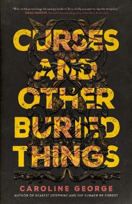 Curses and Other Buried Things: A Novel