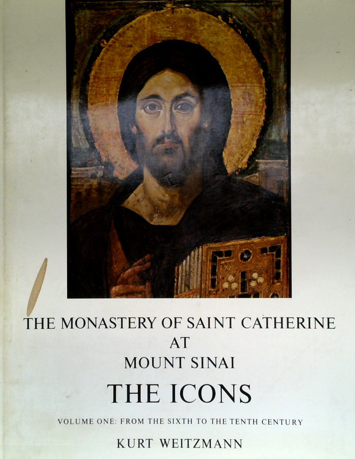 The Monastery of Saint Catherine at Mount Sinai; The Icons Volume I: From the Sixth to the Tenth Century