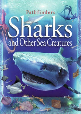 Pathfinders: Sharks and Other Sea Creatures