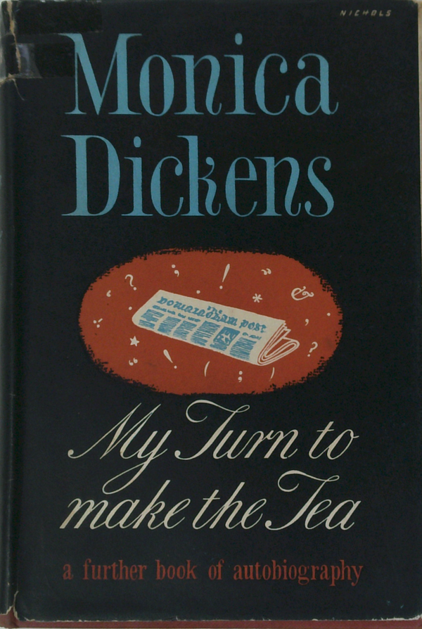 My Turn To Make The Tea: A Further Book Of Autobiography