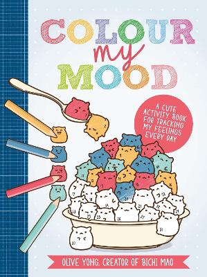 Colour My Mood: A Cute Activity Book for Tracking My Feelings Every