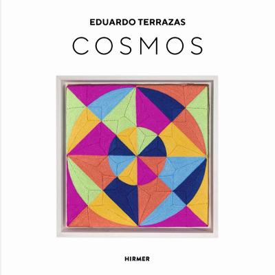 Eduardo Terrazas: Cosmos