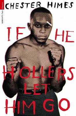 If He Hollers Let Him Go
