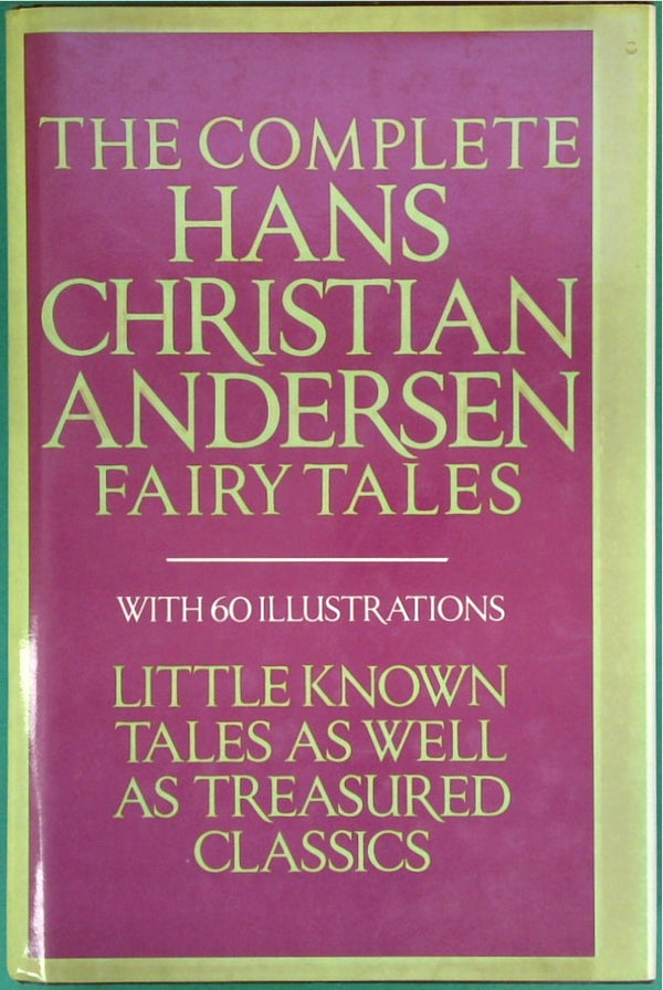 Complete Hans Christian Andersen Fairytales