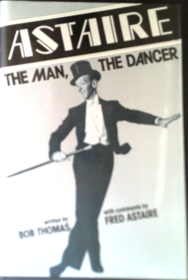 Astaire: The Man, The Dancer