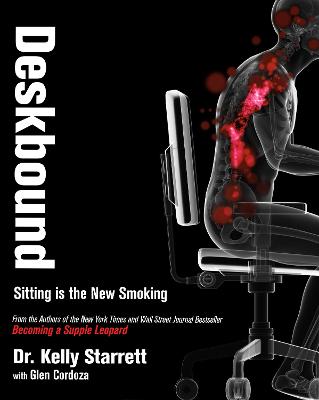 Deskbound: Standing Up to a Sitting World