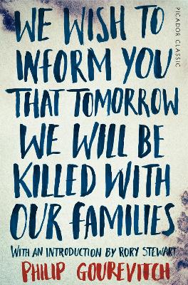 We Wish to Inform You That Tomorrow We Will Be Killed With Our