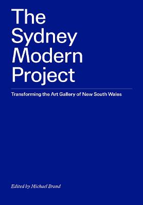 The Sydney Modern Project: Transforming the Art Gallery of New South