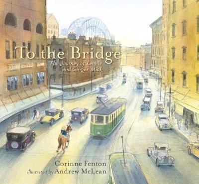 To The Bridge: The Journey of Lennie and Ginger Mick