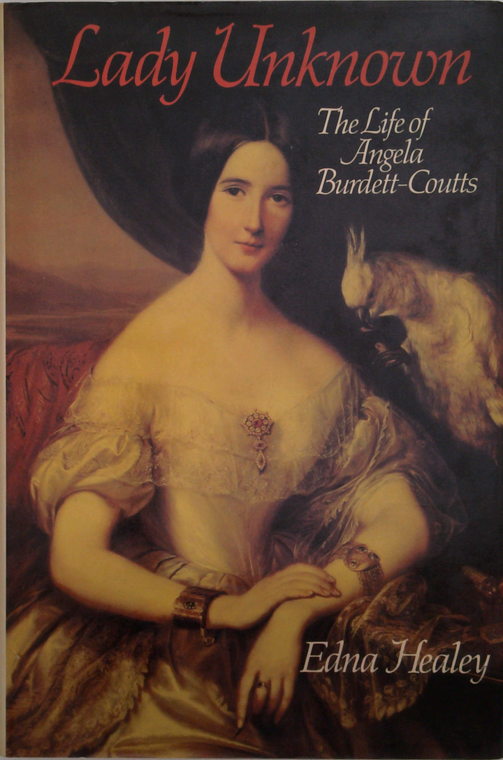 Lady Unknown: The Life Of Angela Burdett-Coutts