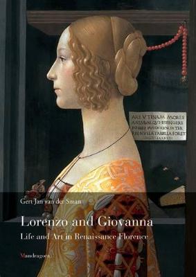 Lorenzo and Giovanna: Life and Art in Renaissance Florence