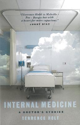 Internal Medicine: A Doctor's Stories