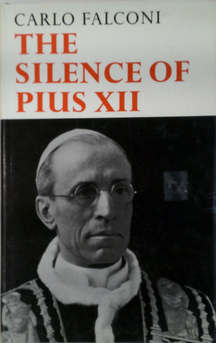 The Silence Of Pius Xii