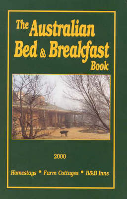 The Australian Bed & Breakfast Book 2000