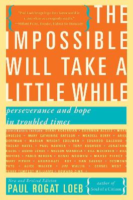 The Impossible Will Take a Little While (Second Edition): A Citizen's