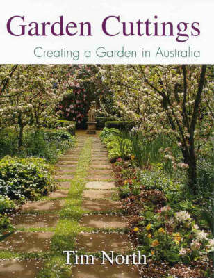 Garden Cuttings : Creating a Garden in Australia: Creating a Garden in