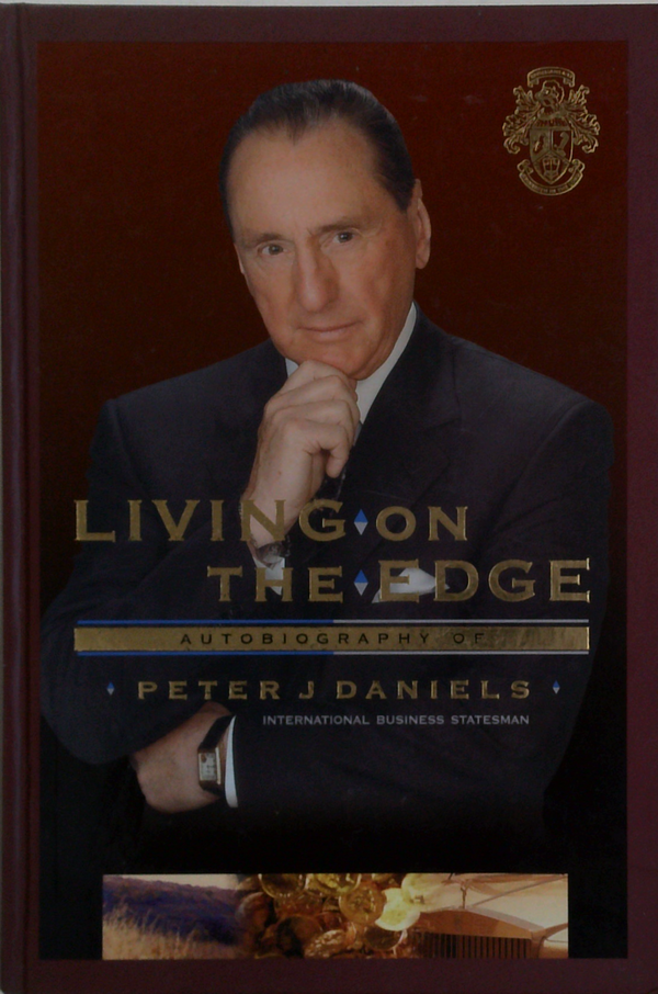 Living on the Edge: Autobiography of Peter J. Daniels (SIGNED)