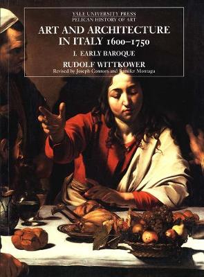 Art and Architecture in Italy, 1600-1750: Volume 1: The Early Baroque,