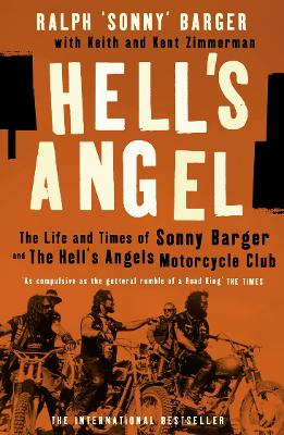 Hell's Angel: The Life and Times of Sonny Barger and the Hell's Angels