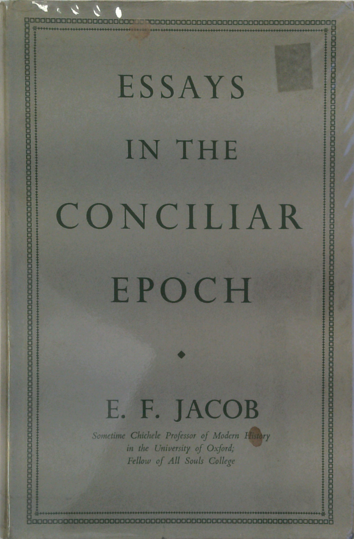 Essays In The Conciliar Epoch
