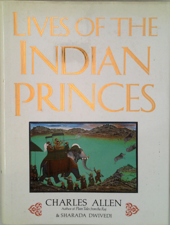 Lives Of The Indian Princes