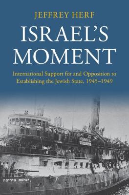 Israel's Moment: International Support for and Opposition to