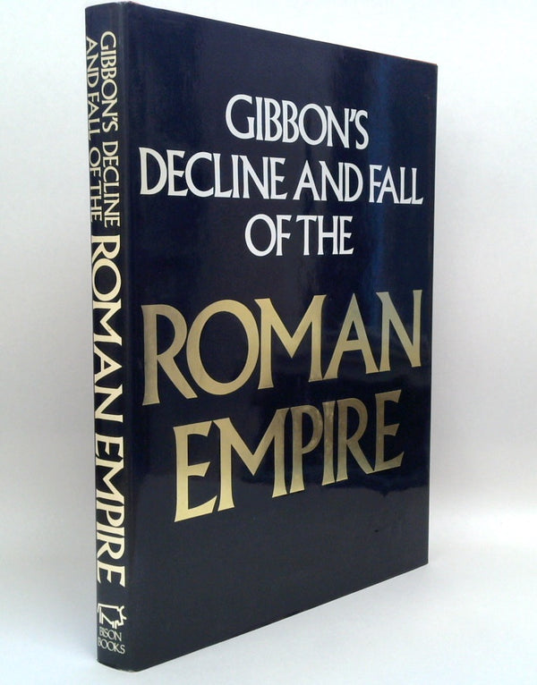 Gibbon's Decline and Fall of the Roman Empire