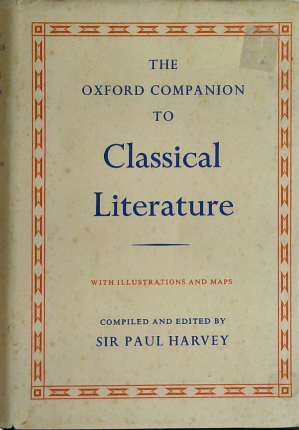 The Oxford Companion To Classical Literature