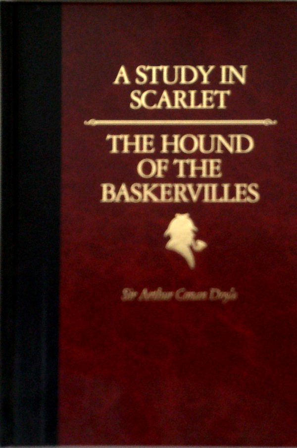 A Study In Scarlet; The Hound Of The Baskervilles