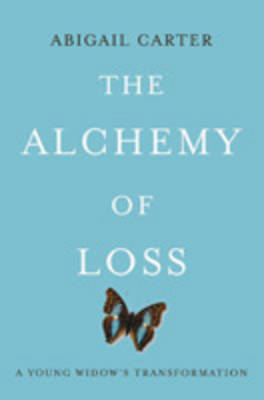 The Alchemy of Loss: A Young Widow's Transformation