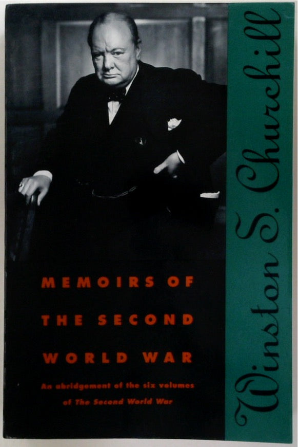 Memoirs of the Second World War: An abridgement of the six volumes of The Second World War